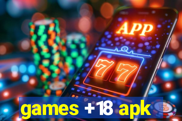 games +18 apk